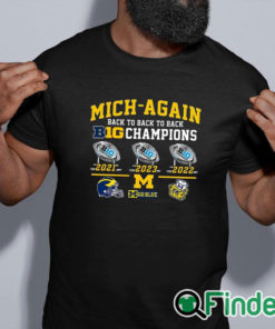black shirt Mich Again Back To Back To Back Big 10 Champions Go Blue Shirt