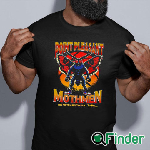 black shirt Point Pleasant Mothmen Shirt The Mothman Cometh To Ball