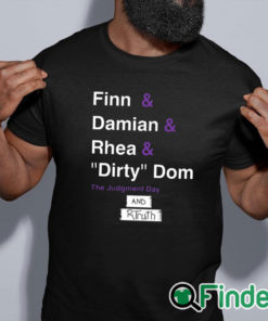 black shirt R Truth Finn And Damian And Rhea And Dirty Dom And Rtruth Shirt