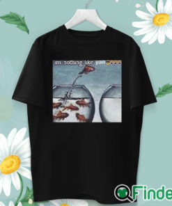 unisex T shirt I'm Nothing Like Y'all Shirt