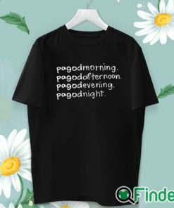 unisex T shirt Pagodmorning Pagodafternoon Pagodevening Pagodnight Shirt