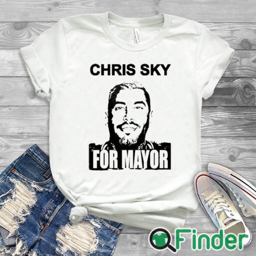 white T shirt Chris Sky For Mayor Shirt