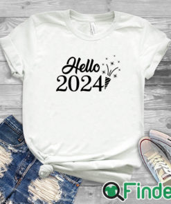 white T shirt Hello 2024 Happy New Years Sweatshirt Happy New Year 2024