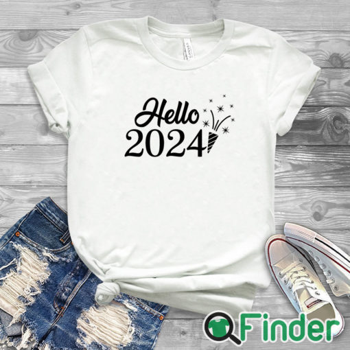 white T shirt Hello 2024 Happy New Years Sweatshirt Happy New Year 2024