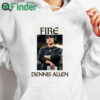 white hoodie Fire Dennis Allen Shirt