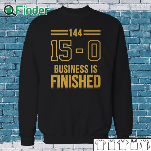 Sweatshirt 144 15 0 Business Is Finished Michigan Football T Shirt