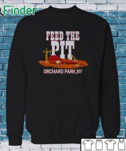 Sweatshirt Buffalo Bills Feed The Pit Shirt