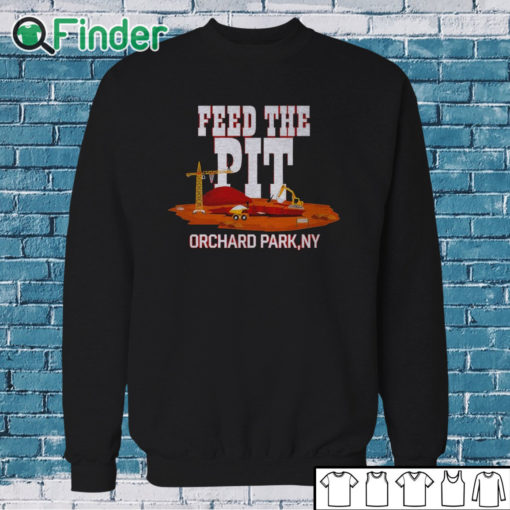 Sweatshirt Buffalo Bills Feed The Pit Shirt