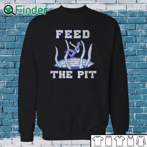 Sweatshirt Buffalo Bills Feed The Pit shirt