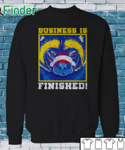 Sweatshirt Business is finished Michigan Wolverines football mascot shirt