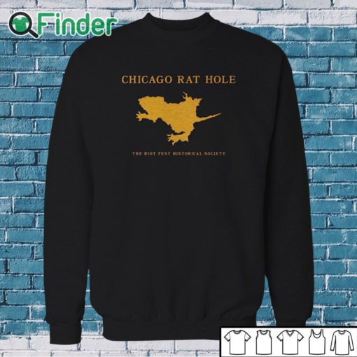 Sweatshirt Chicago Rat Hole The Riot Fest Historical Society T Shirt