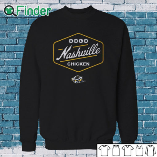 Sweatshirt Cold Nashville Chicken Shirt