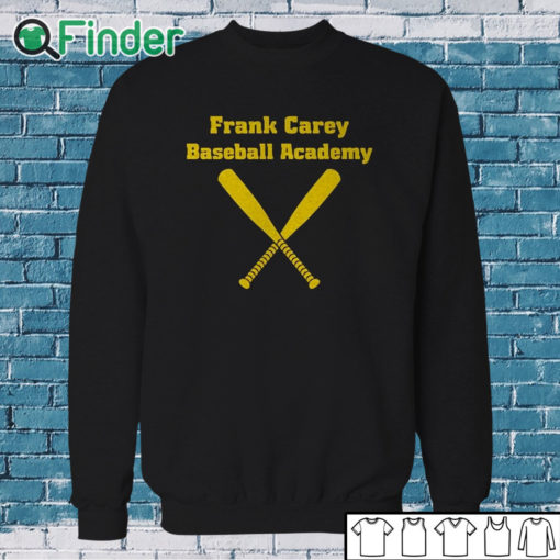 Sweatshirt Dave Portnoy Frank Carey Baseball Academy Shirt