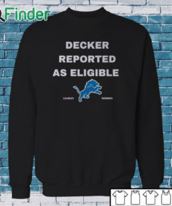 Sweatshirt Decker Reported As Eligible Shirt Lions Fans Shirt Lions Shirt Decker