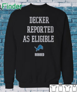 Sweatshirt Detroit Lions Decker Reported As Eligible Robbed Shirt