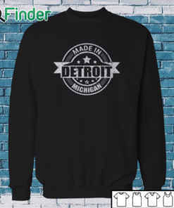 Sweatshirt Jj In Nh Made In Detroit Michigan Shirt