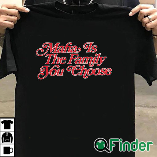 T shirt black Bills Mafia Is The Family You Choose Shirt