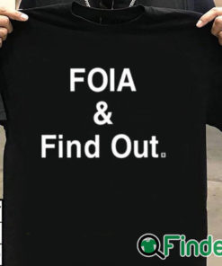 T shirt black Caresse Jackman Foia And Find Out Shirt