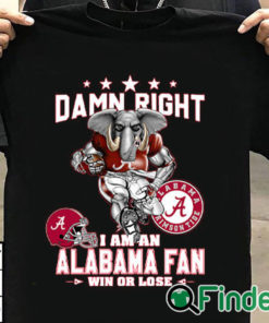 T shirt black Damn Right I Am An Alabama Fan Shirt