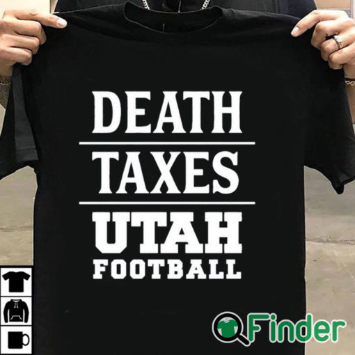 T shirt black Death Taxes Utah Football Shirt