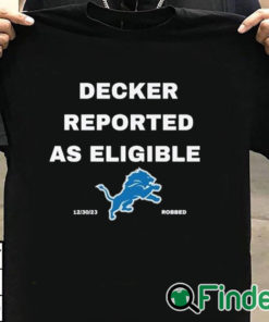 T shirt black Decker Reported As Eligible Shirt Lions Fans Shirt Lions Shirt Decker