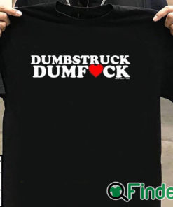 T shirt black Dumbstruck Dumbfck Shirt