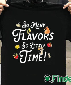 T shirt black So Many Flavors So Little Time Shirt