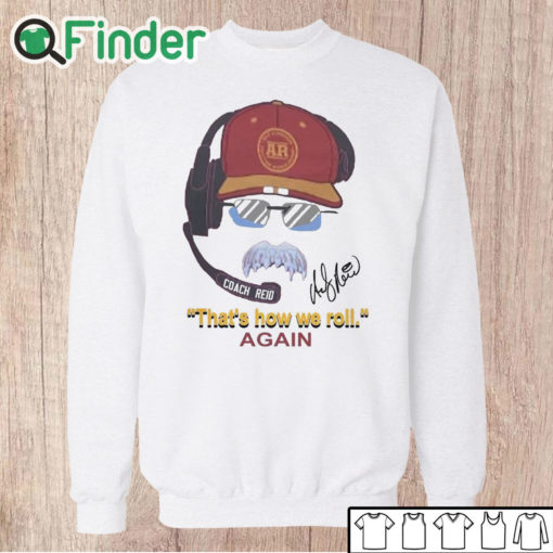 Unisex Sweatshirt Andy Reid Frozen Mustache Shirt That’s How We Roll