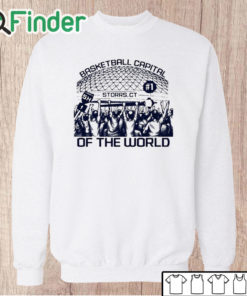 Unisex Sweatshirt Basketball Capital Storrs Ct Of The World Shirt