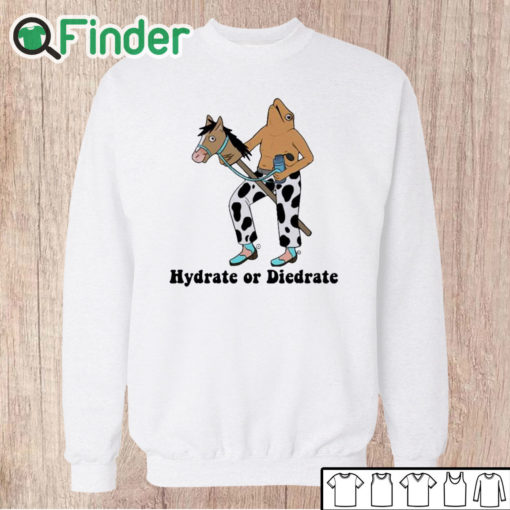 Unisex Sweatshirt Hydrate Or Diedrate Frog And Horse Shirt
