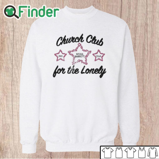 Unisex Sweatshirt Nessa Barrett Tour 2023 Church Club Cami For The Lonely Shirt