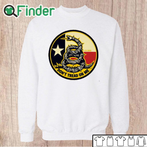 Unisex Sweatshirt Stand With Texas Don’t Tread On Texas Shirt
