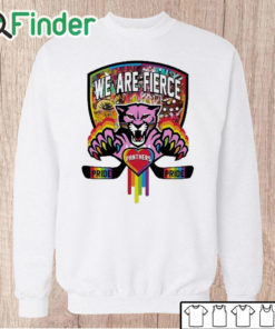 Unisex Sweatshirt We Are Fierce Panthers Pride Shirt