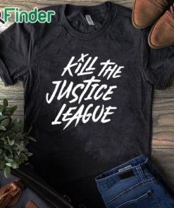 black T shirt Aadit Doshi Kill The Justice League Shirt