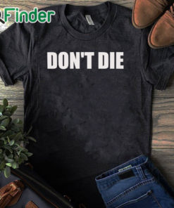 black T shirt Bryan Johnson Don't Die Shirt