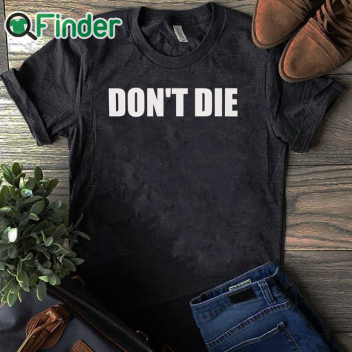 black T shirt Bryan Johnson Don't Die Shirt