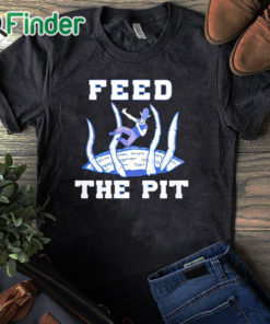 black T shirt Buffalo Bills Feed The Pit shirt