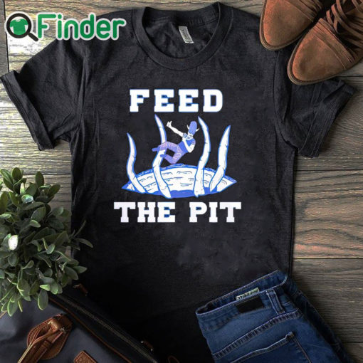 black T shirt Buffalo Bills Feed The Pit shirt