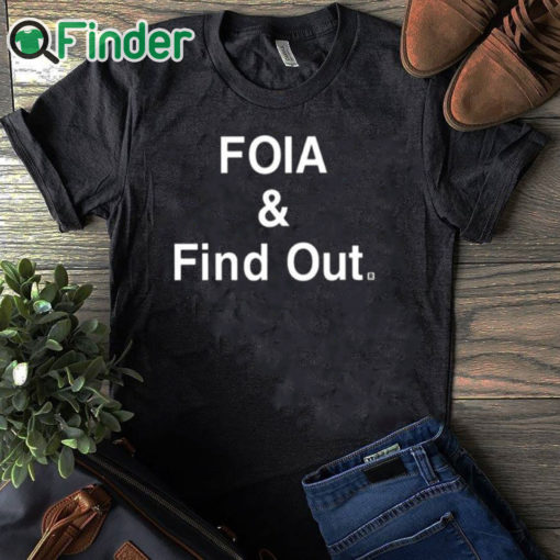 black T shirt Caresse Jackman Foia And Find Out Shirt