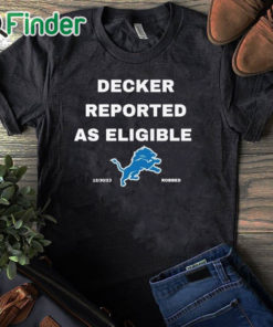 black T shirt Decker Reported As Eligible Shirt Lions Fans Shirt Lions Shirt Decker