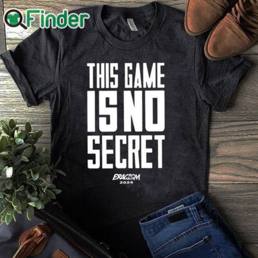 black T shirt Duke Men's Basketball This Game Is No Secret Eracism 2024 Shirt
