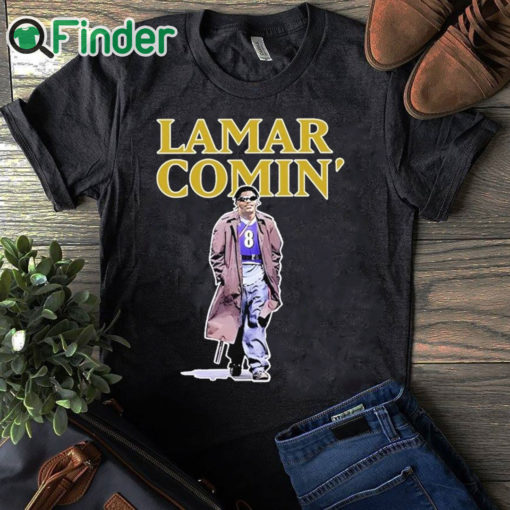 black T shirt The Hottest Lamar Comin’ Shirt