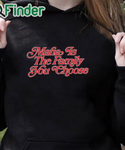 black hoodie Bills Mafia Is The Family You Choose Shirt