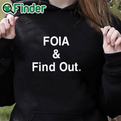 black hoodie Caresse Jackman Foia And Find Out Shirt