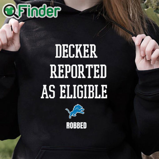 black hoodie Detroit Lions Decker Reported As Eligible Robbed Shirt