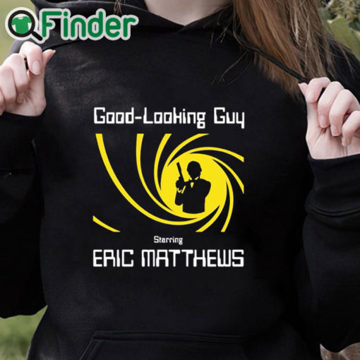 black hoodie Good Looking Guy Starring Eric Matthews Shirt