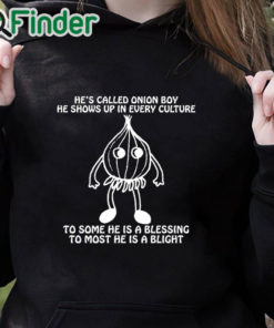 black hoodie He’s Called Onion Boy He Shows Up In Every Culture Shirt