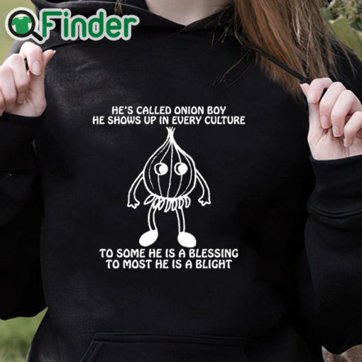black hoodie He’s Called Onion Boy He Shows Up In Every Culture Shirt