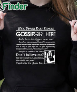black hoodie Hey Upper East Siders Gossip Girl Here And I Have Biggest News Ever Shirt