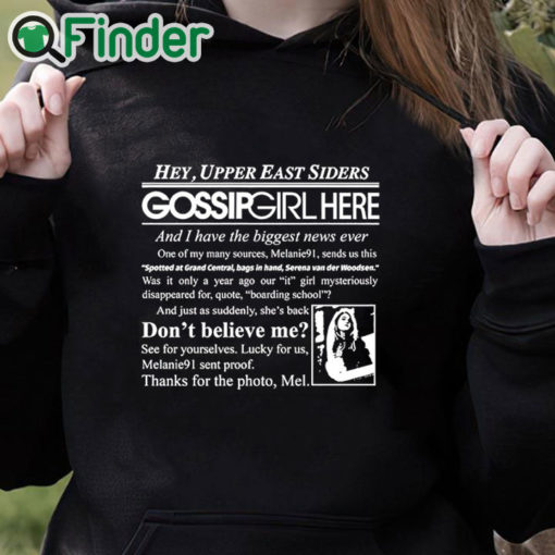 black hoodie Hey Upper East Siders Gossip Girl Here And I Have Biggest News Ever Shirt